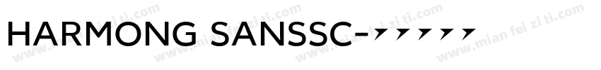 harmong sanssc字体转换
